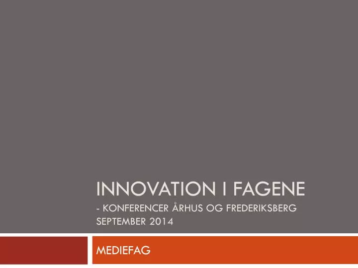innovation i fagene konferencer rhus og frederiksberg september 2014