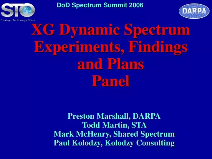 xg dynamic spectrum experiments findings and plans panel