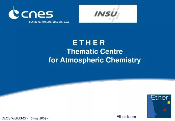 e t h e r thematic centre for atmospheric chemistry
