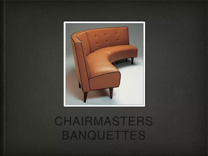 chairmasters banquettes