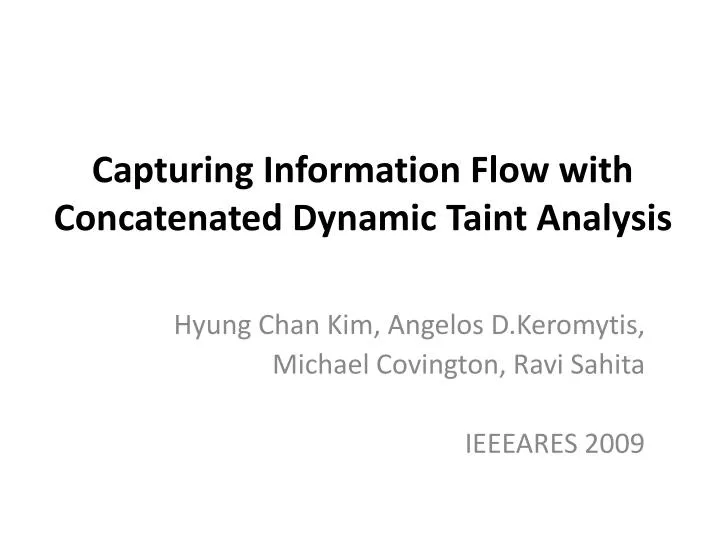 capturing information flow with concatenated dynamic taint analysis