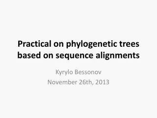Practical on phylogenetic trees based on sequence alignments
