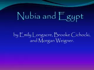 Nubia and Egypt