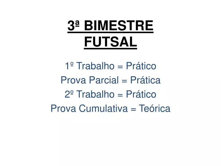 3 bimestre futsal