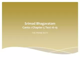 Srimad Bhagavatam Canto 1 Chapter 5 Text 16-19