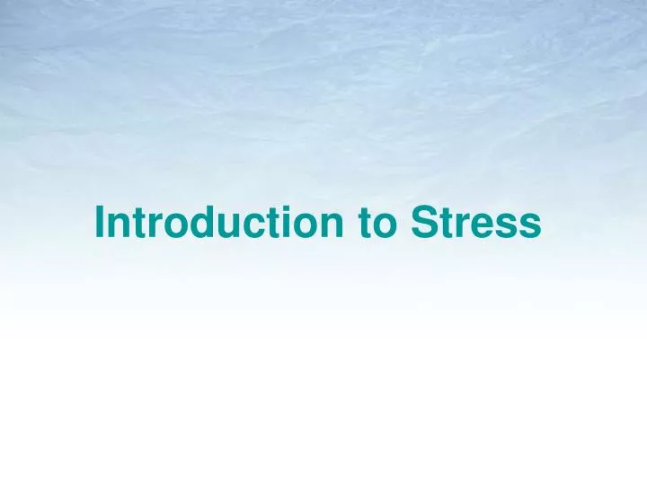 introduction to stress