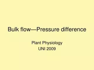 Bulk flow—Pressure difference