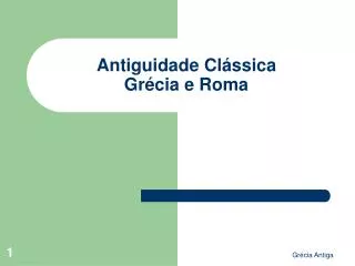 Antiguidade Clássica Grécia e Roma