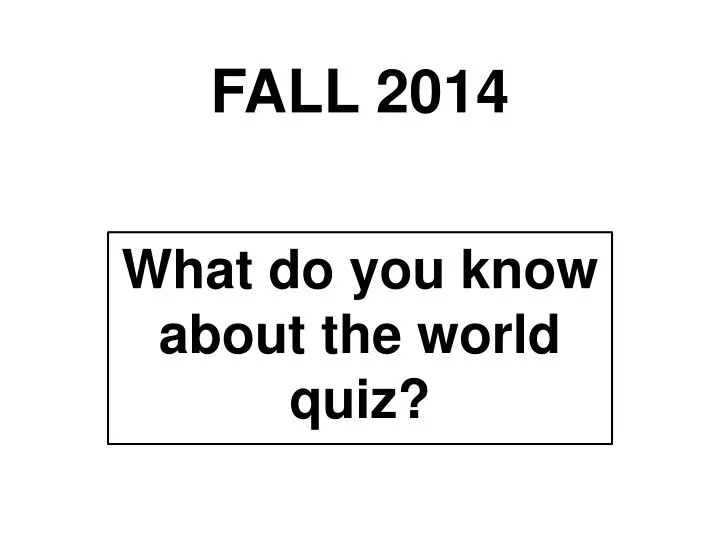 what do you know about the world quiz
