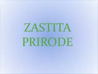 ZASTITA PRIRODE