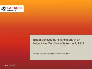 Student Engagement for Feedback on Subject and Teaching – Semester 2, 2014