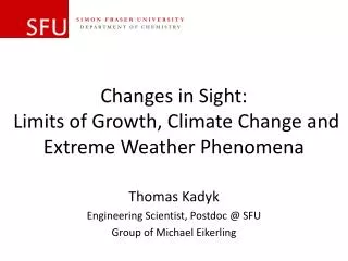 Changes in Sight: Limits of Growth, Climate Change and Extreme Weather Phenomena