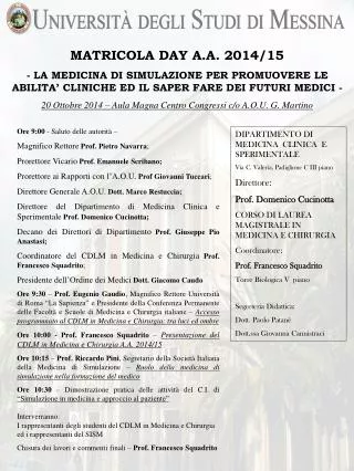 DIPARTIMENTO DI MEDICINA CLINICA E SPERIMENTALE Via C. Valeria, Padiglione C III piano