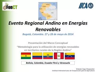 Evento Regional Andino en Energías Renovables Bogotá, Colombia . 27 y 28 de mayo de 2014