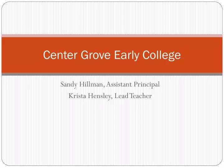 center grove early college
