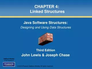 CHAPTER 4: Linked Structures