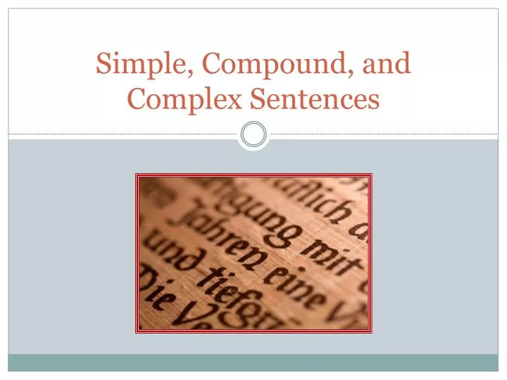 simple compound and complex sentences