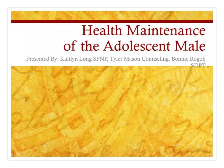 health maintenance of the adolescent male