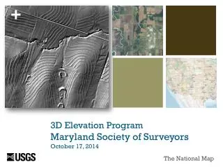 3D Elevation Program Maryland Society of Surveyors October 17, 2014