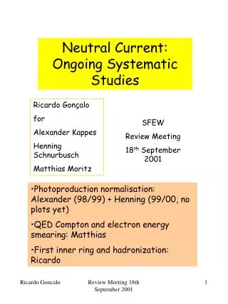Neutral Current: Ongoing Systematic Studies