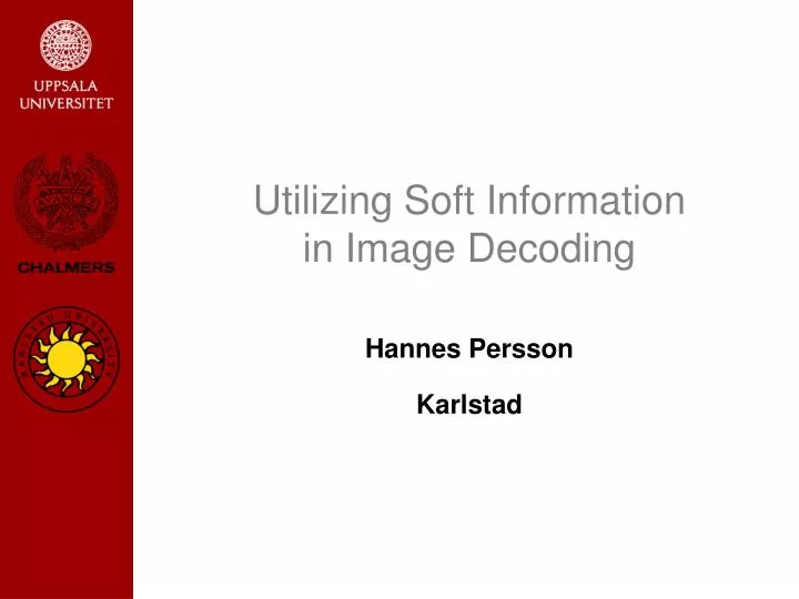 utilizing soft information in image decoding
