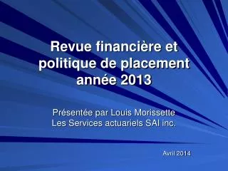 Revue financière et politique de placement année 2013