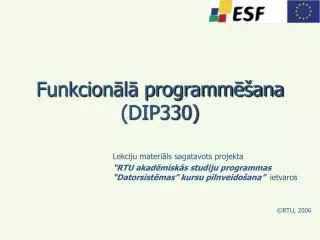 Funkcionālā programmēšana (DIP330)