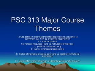 PSC 313 Major Course Themes