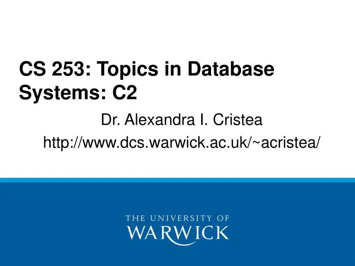 cs 253 topics in database systems c2
