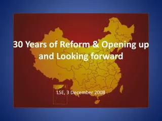 30 Years of Reform &amp; Opening up and Looking forward