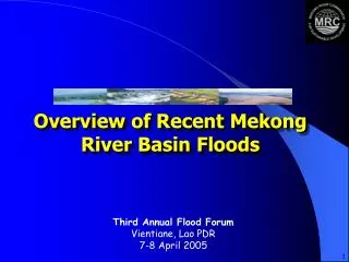 Overview of Recent Mekong River Basin Floods