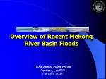 Overview of Recent Mekong River Basin Floods - slide 1