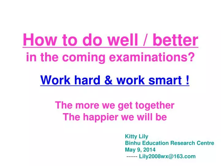 how to do well better in the coming examinations