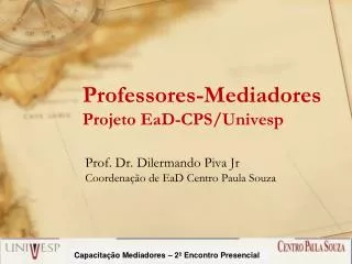 Professores-Mediadores Projeto EaD-CPS/Univesp