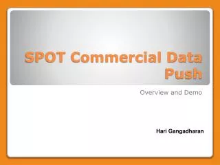 SPOT Commercial Data Push