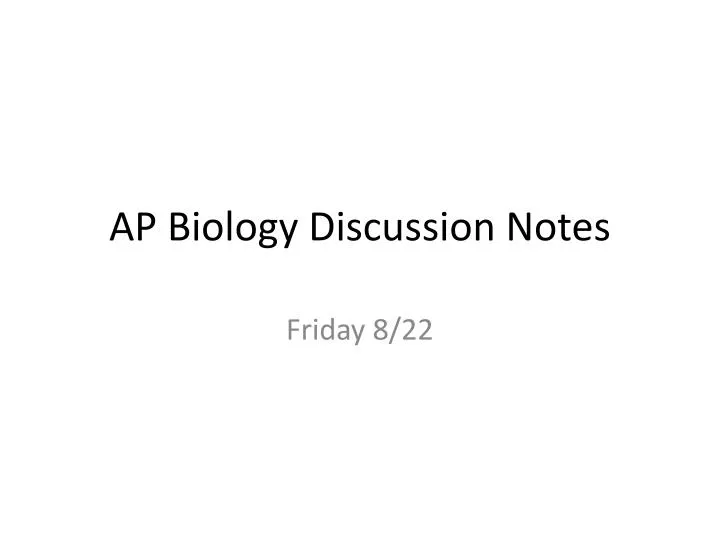 ap biology discussion notes