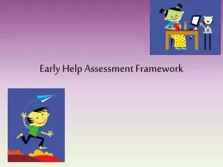 Early Help Assessment Framework