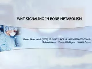 WNT SIGNALING IN BONE METABOLISM