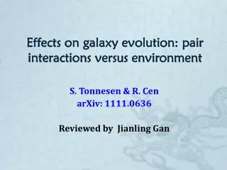 Effects on galaxy evolution: pair interactions versus environment