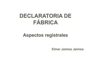 DECLARATORIA DE FÁBRICA Aspectos registrales