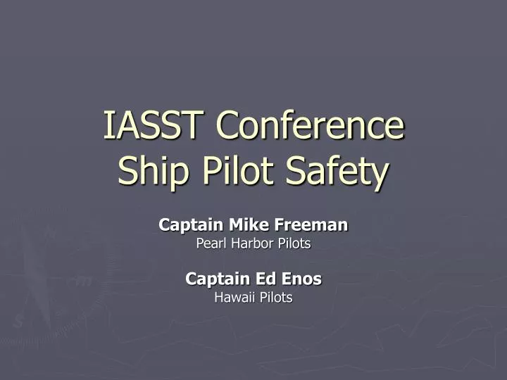 iasst conference ship pilot safety