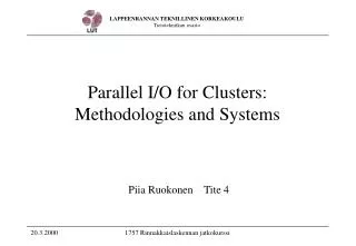 Parallel I/O for Clusters: Methodologies and Systems