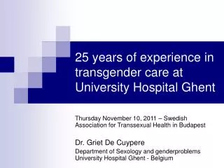 25 years of experience in transgender care at University Hospital Ghent