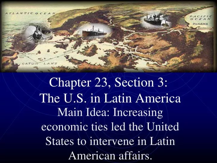 chapter 23 section 3 the u s in latin america