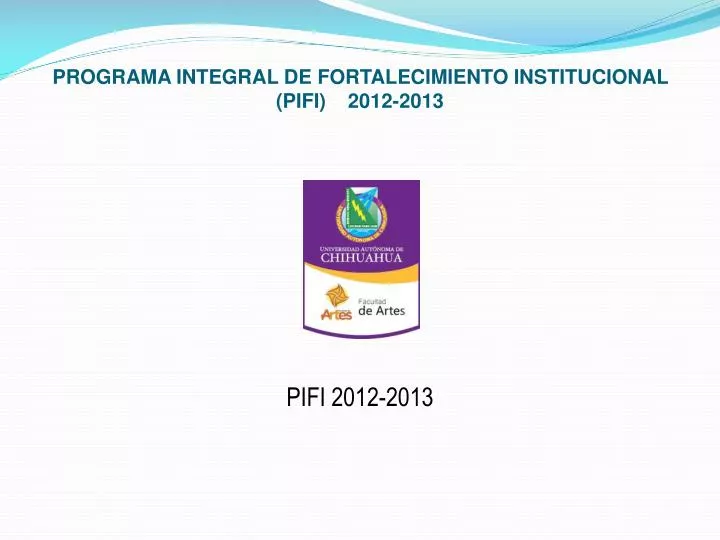 programa integral de fortalecimiento institucional pifi 2012 2013