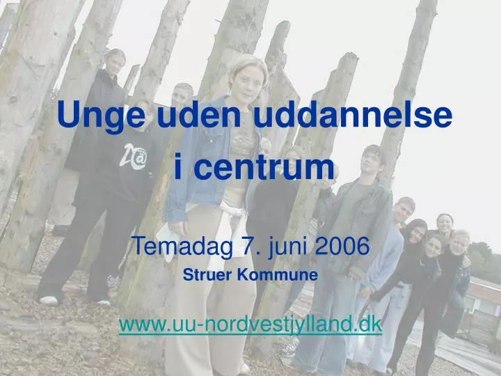 temadag 7 juni 2006 struer kommune www uu nordvestjylland dk