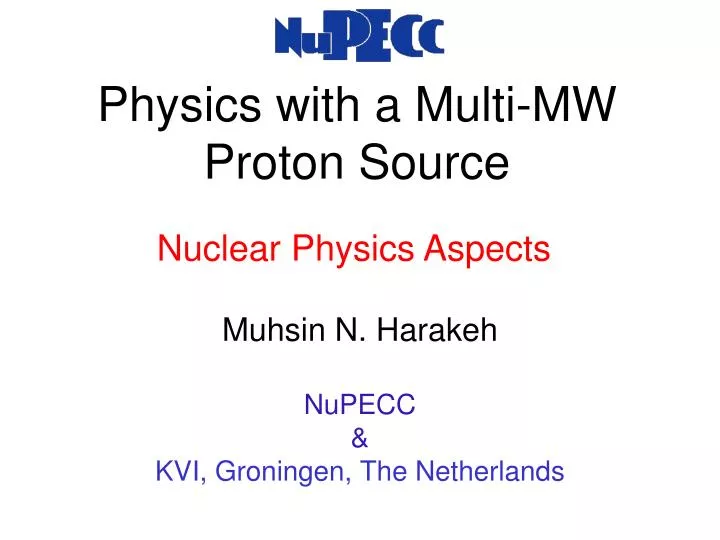physics with a multi mw proton source