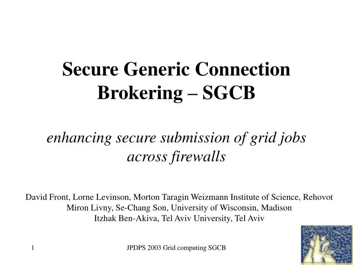 secure generic connection brokering sgcb enhancing secure submission of grid jobs across firewalls