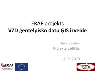 ERAF projekts VZD ģeotelpisko datu ĢIS izveide