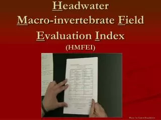 H eadwater M acro-invertebrate F ield E valuation I ndex (HMFEI)